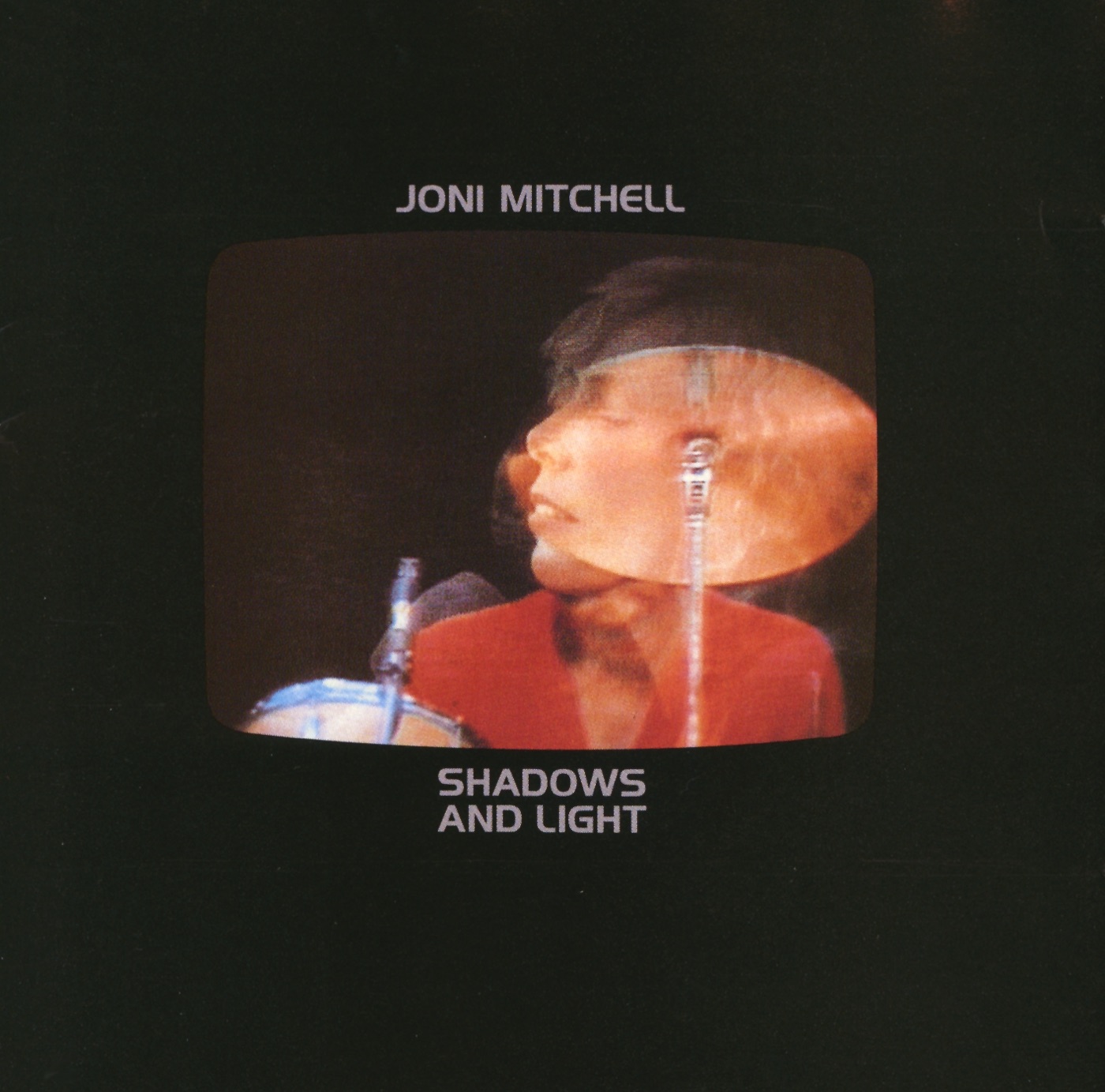 Joni Mitchell – Shadows and Light (Live)(075596059060)【16bit／44.1kHz】美国区-OppsUnote音乐广场