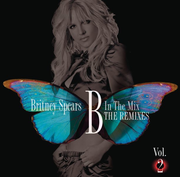 Britney Spears – B In The Mix, The Remixes Vol 2(886443213128)【16bit／44.1kHz】美国区-OppsUnote音乐广场