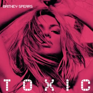 Britney Spears – Toxic (Y2K & Alexander Lewis Remix) – Single(886448275121)【16bit／44.1kHz】美国区-OppsUnote音乐广场