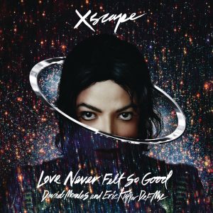 Michael Jackson – Love Never Felt So Good (David Morales and Eric Kupper Def Mixes) – EP(886444702843)【16bit／44.1kHz】美国区-OppsUnote音乐广场