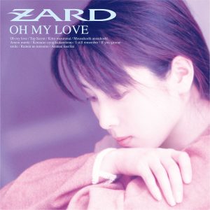 ZARD – OH MY LOVE(4580740630157)【16bit／44.1kHz】日本区-OppsUnote音乐广场