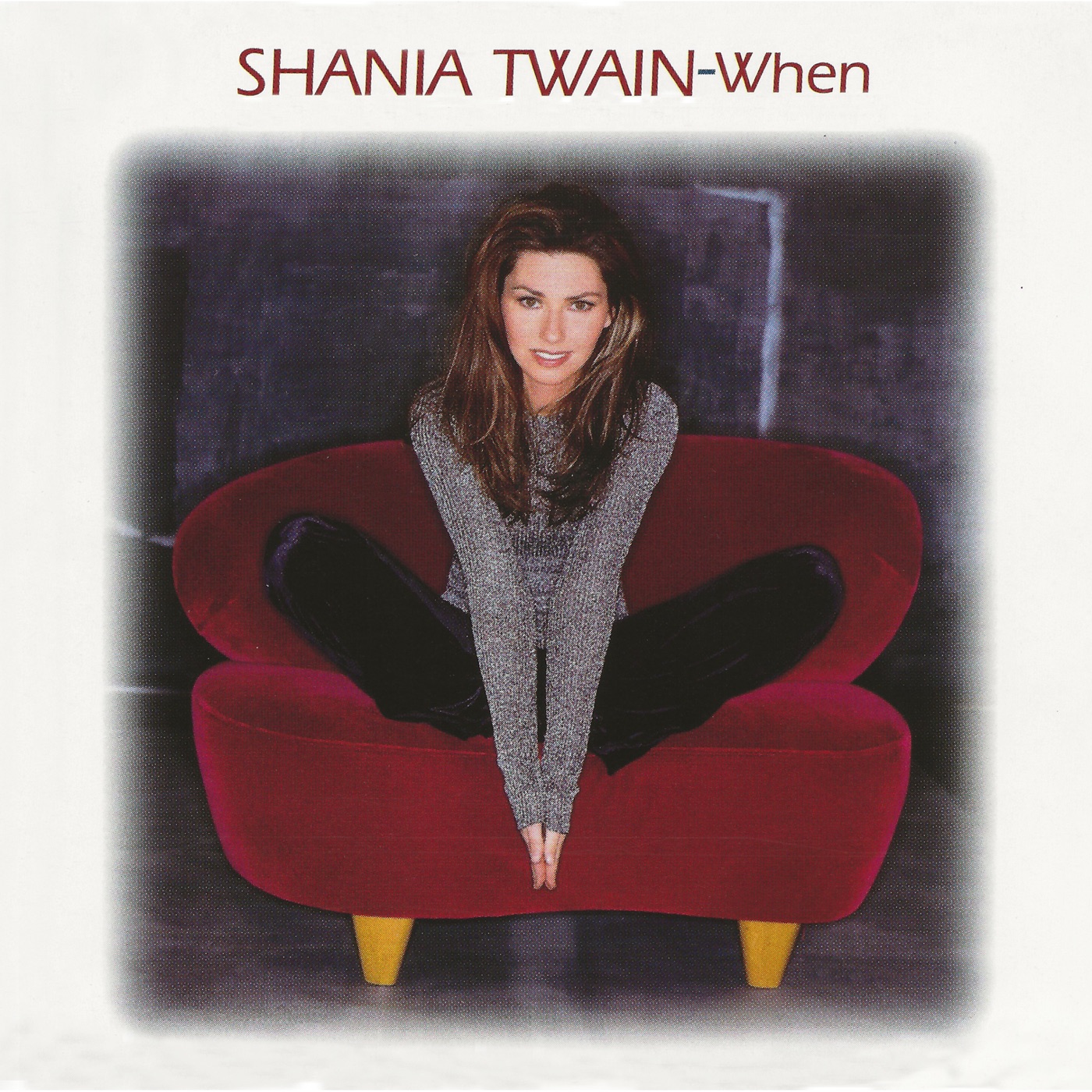 Shania Twain – When – EP(00602435677316)【16bit／44.1kHz】美国区-OppsUnote音乐广场