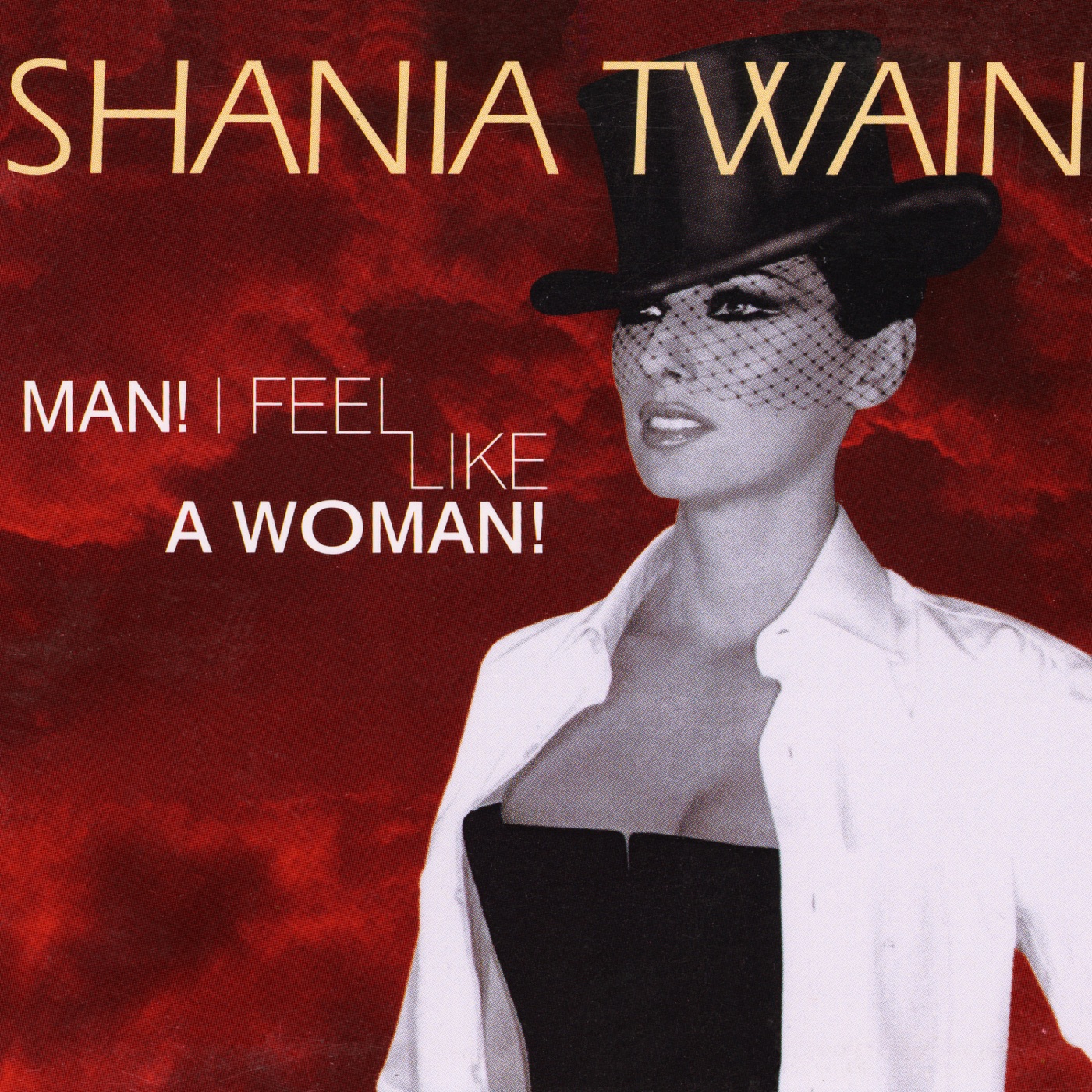 Shania Twain – Man! I Feel Like A Woman! – Single(00602448552815)【16bit／44.1kHz】美国区-OppsUnote音乐广场