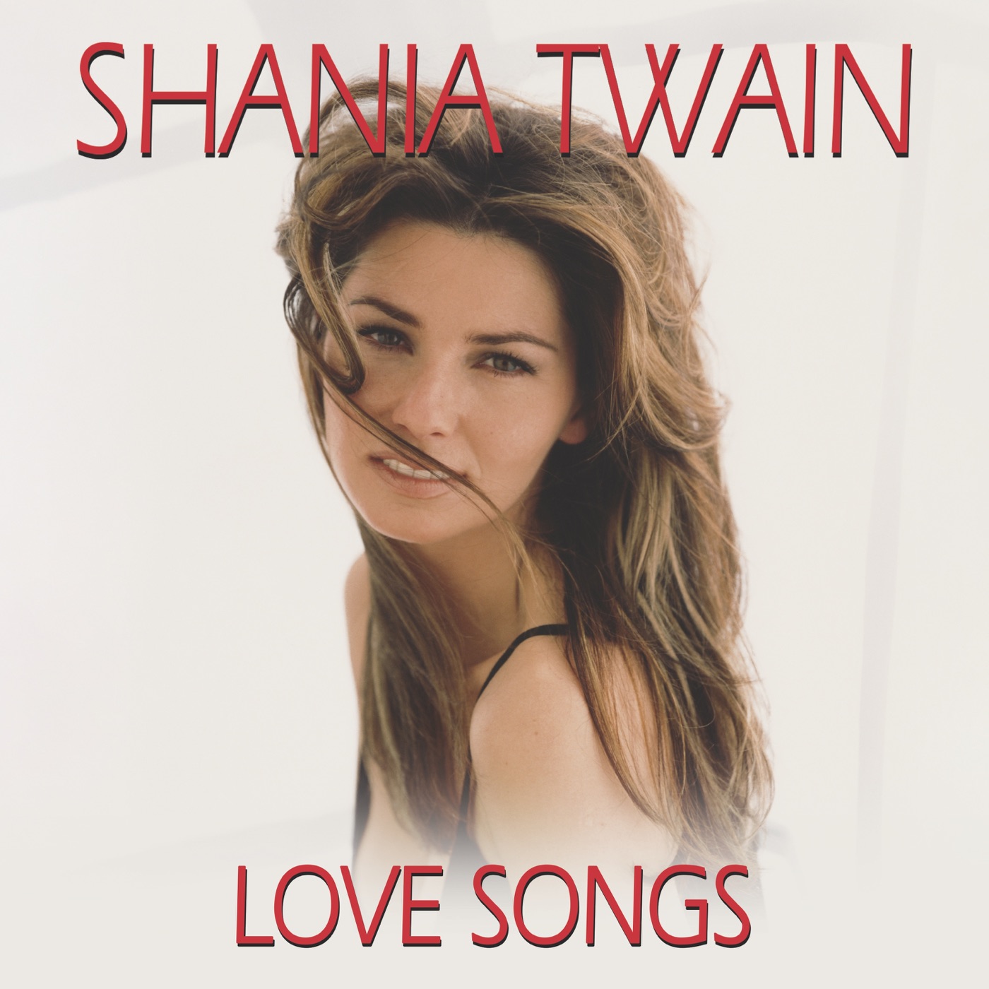 Shania Twain – Love Songs(00602465238259)【16bit／44.1kHz】美国区-OppsUnote音乐广场