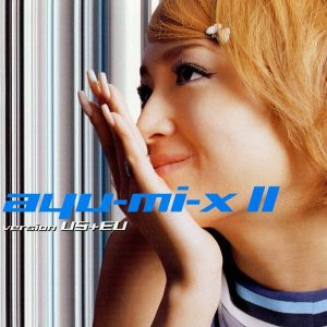 浜崎あゆみ – ayu-mi-x II version US+EU(4988064117970)【16bit／44.1kHz】日本区-OppsUnote音乐广场