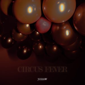 YELLOW黄宣 – 马戏团 – Single(193017014976)【24bit／48.0kHz】台湾区-OppsUnote音乐广场