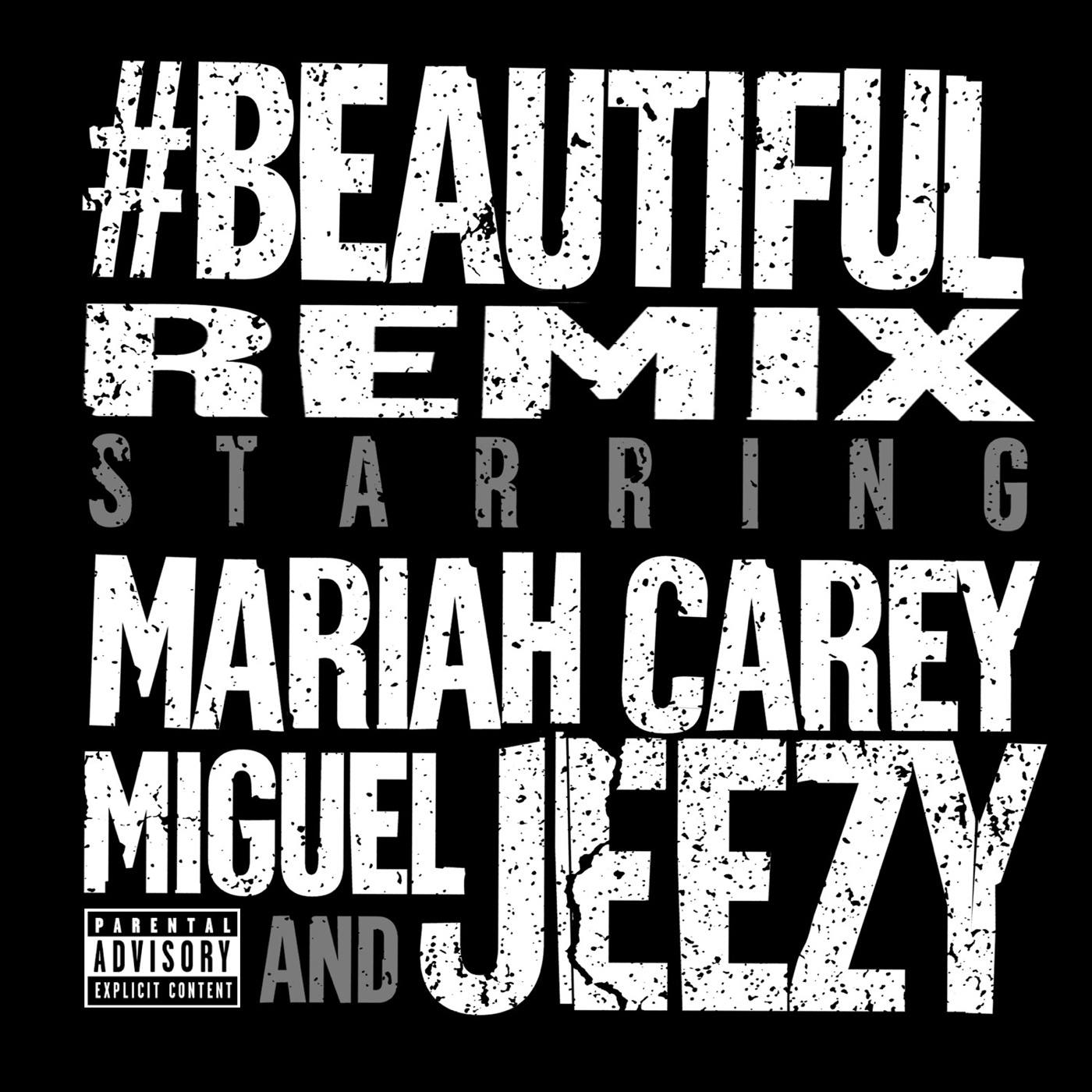 Mariah Carey – #Beautiful (Remix) [feat. Miguel & Jeezy] – SingleⒺ(00602537483167)【24bit／44.1kHz】美国区-OppsUnote音乐广场