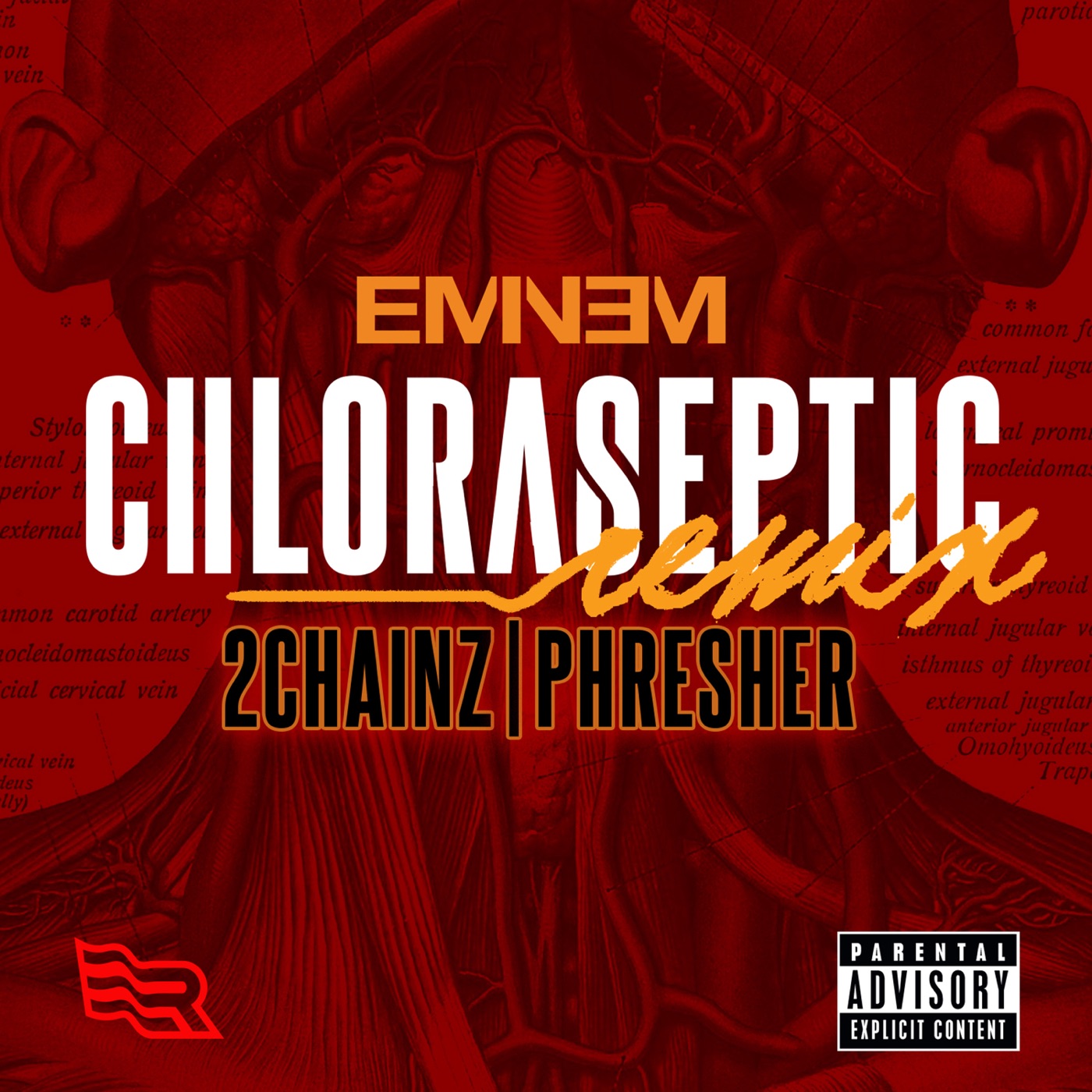 Eminem – Chloraseptic (Remix) [feat. 2 Chainz & PHRESHER] – SingleⒺ(00602567380627)【24bit／44.1kHz】土耳其区-OppsUnote音乐广场
