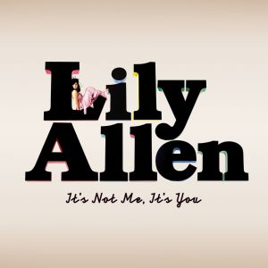 Lily Allen – It’s Not Me, It’s You (Special Edition)Ⓔ(5099945813856)【16bit／44.1kHz】土耳其区-OppsUnote音乐广场