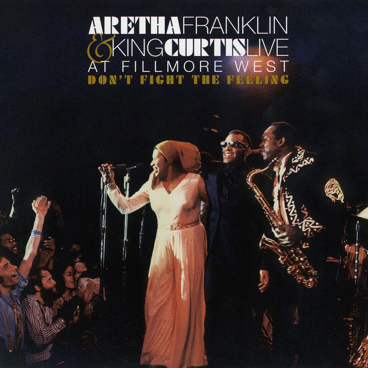 Aretha Franklin – Don’t Fight the Feeling – The Complete Aretha Franklin & King Curtis Live At Fillmore West(603497994328)【16bit／44.1kHz】美国区-OppsUnote音乐广场