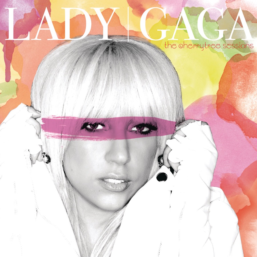 Lady Gaga – The Cherrytree Sessions (Live) – EP(00602517988811)【16bit／44.1kHz】土耳其区-OppsUnote音乐广场
