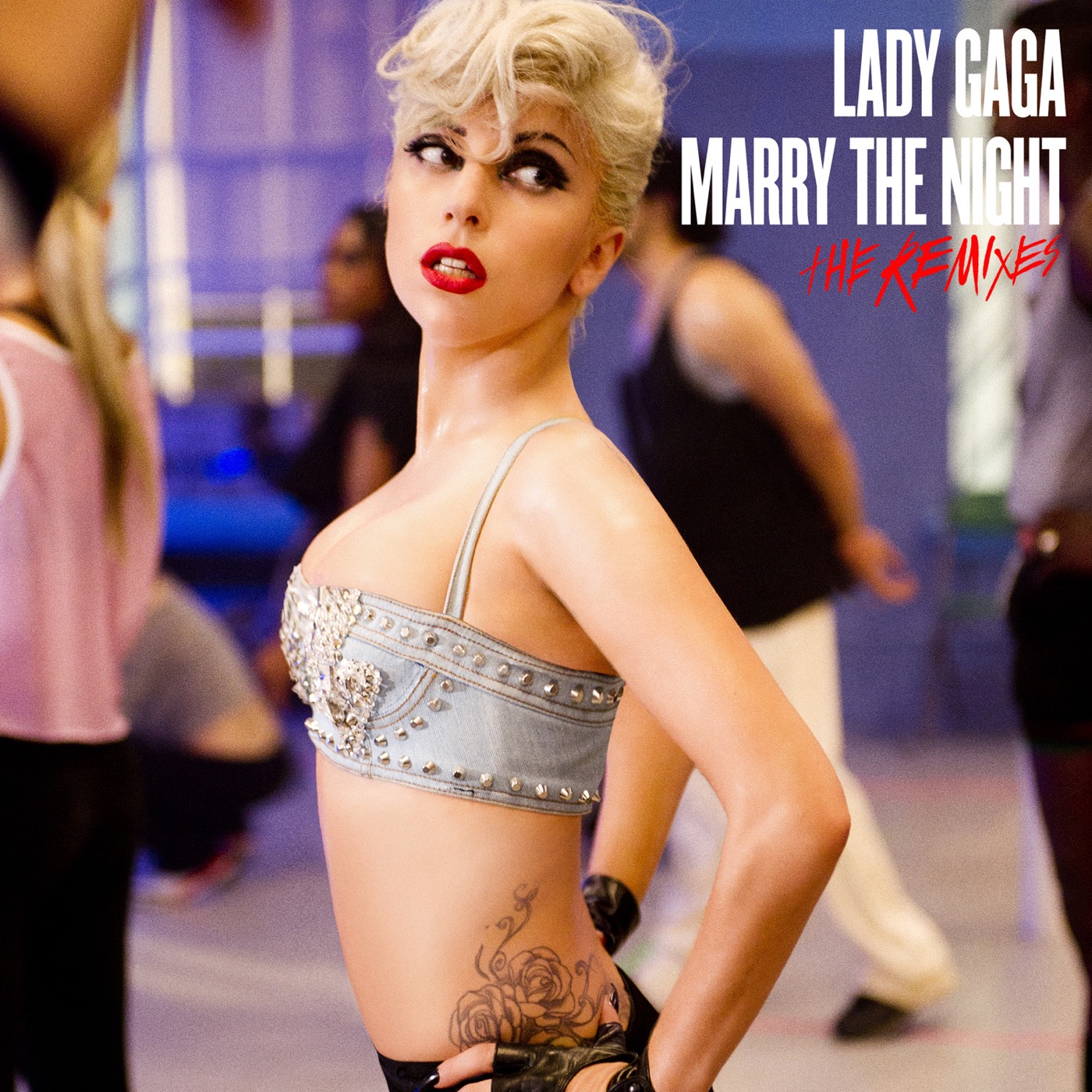 Lady Gaga – Marry the Night (The Remixes)(00602527915524)【16bit／44.1kHz】土耳其区-OppsUnote音乐广场