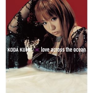 倖田來未 – love across the ocean – EP(4515793243313)【16bit／44.1kHz】日本区-OppsUnote音乐广场
