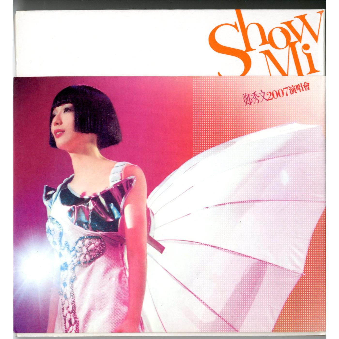 郑秀文 – Show Mi (2007演唱会)(825646270743)【16bit／44.1kHz】台湾区-OppsUnote音乐广场