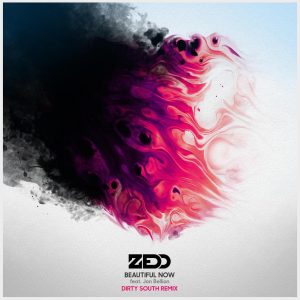 Zedd – Beautiful Now (feat. Jon Bellion) [Dirty South Remix] – Single(00602547431325)【24bit／44.1kHz】土耳其区-OppsUnote音乐广场
