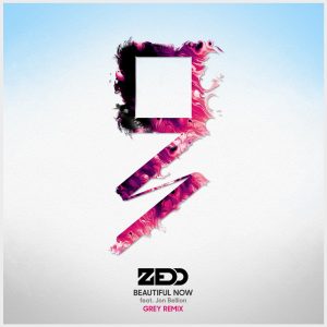 Zedd – Beautiful Now (feat. Jon Bellion) [Grey Remix] – Single(00602547564474)【24bit／44.1kHz】土耳其区-OppsUnote音乐广场