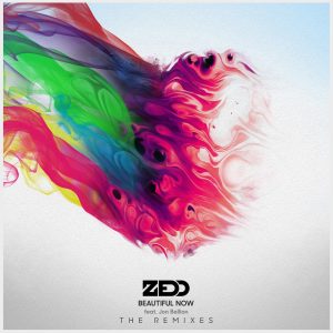 Zedd – Beautiful Now (feat. Jon Bellion) [Remixes] – EP(00602567385172)【24bit／44.1kHz】土耳其区-OppsUnote音乐广场