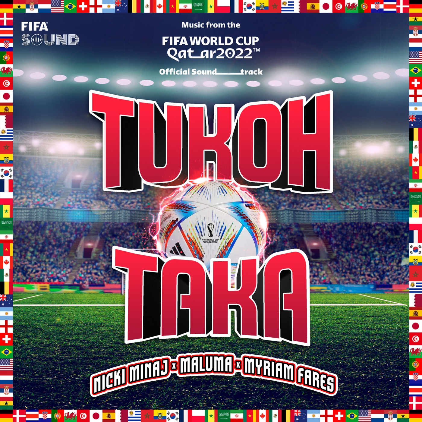 Nicki Minaj – Tukoh Taka (Official FIFA Fan Festival™Anthem) [feat. FIFA Sound] – Single(00602448893055)【24bit／44.1kHz】英国区-OppsUnote音乐广场