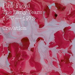 Pink Floyd – The Early Years, 1967-1972：Cre／ation(190295928025)【24bit／44.1kHz】美国区-OppsUnote音乐广场