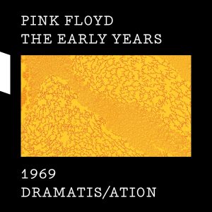 Pink Floyd – The Early Years, 1969：Dramatis／ation(190295839468)【24bit／44.1kHz】美国区-OppsUnote音乐广场