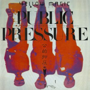 YELLOW MAGIC ORCHESTRA – パブリック・プレッシャー(4560427398020)【16bit／44.1kHz】日本区-OppsUnote音乐广场