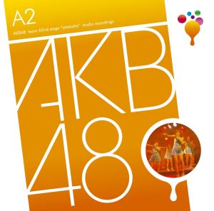 AKB48 – チームA 2nd Stage「会いたかった」(Studio Recordings)(4562104049973)【16bit／44.1kHz】日本区-OppsUnote音乐广场