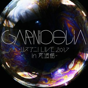 GARNiDELiA – GARNiDELiA 〜リスアニ!LIVE 2017 in 武道馆〜 – Single(4547366307221)【16bit／44.1kHz】日本区-OppsUnote音乐广场