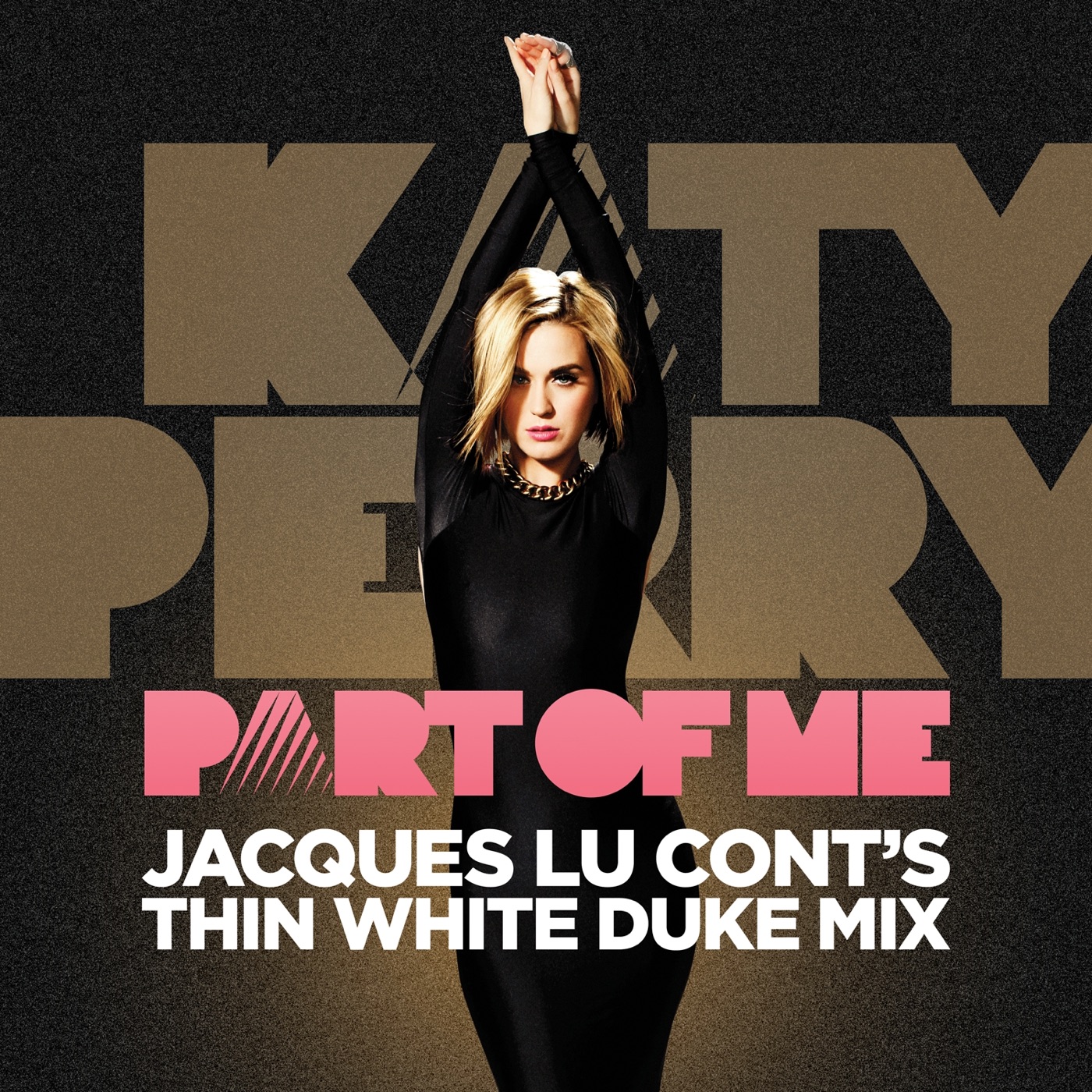 Katy Perry – Part of Me (Jacques Lu Cont’s Thin White Duke Mix) – Single(05099962303453)【16bit／44.1kHz】土耳其区-OppsUnote音乐广场
