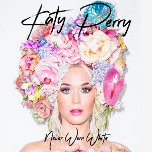 Katy Perry – Never Worn White – Single(00602508884450)【24bit／44.1kHz】土耳其区-OppsUnote音乐广场