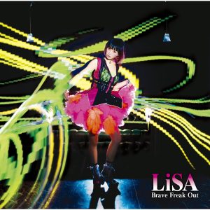 LiSA – Brave Freak Out(Special Edition) – EP(4534530097545)【16bit／44.1kHz】日本区-OppsUnote音乐广场