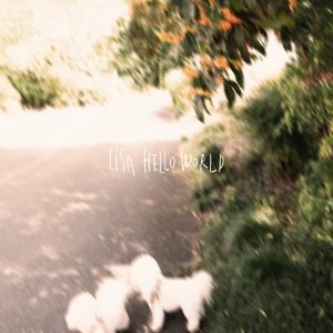 LiSA – HELLO WORLD – Single(4547366669695)【24bit／48.0kHz】日本区-OppsUnote音乐广场