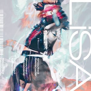 LiSA – Shouted Serenade – Single(4547366678345)【24bit／48.0kHz】日本区-OppsUnote音乐广场
