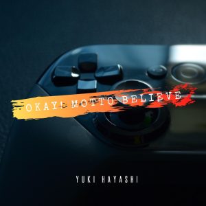 林ゆうき – Okay! motto Believe – Single(859756030898)【24bit／48.0kHz】日本区-OppsUnote音乐广场