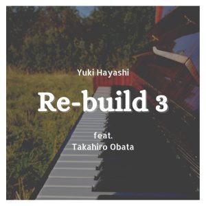 林ゆうき – Re-Build3(859756278375)【24bit／48.0kHz】日本区-OppsUnote音乐广场