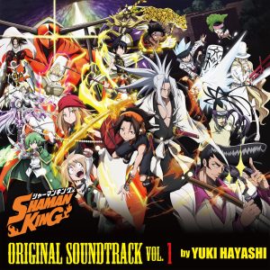林ゆうき – 「SHAMAN KING」ORIGINAL SOUNDTRACK VOL.1(2900300174198)【16bit／44.1kHz】日本区-OppsUnote音乐广场