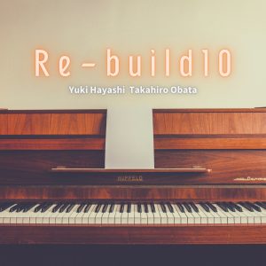 林ゆうき – Re-Build10(859758601188)【24bit／48.0kHz】日本区-OppsUnote音乐广场