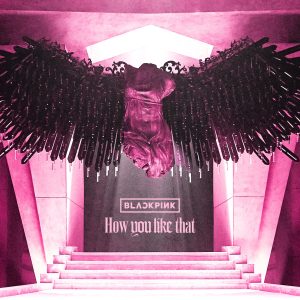 BLACKPINK – How You Like That – Single(191222005093)【16bit／44.1kHz】韩国区-OppsUnote音乐广场