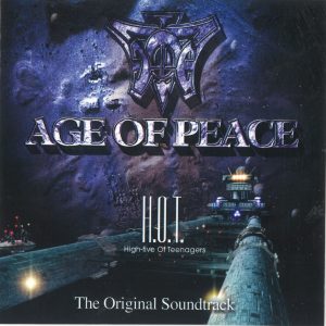 H.O.T. – Age of Peace (Original Motion Picture Soundtrack)(888735895210)【16bit／48.0kHz】韩国区-OppsUnote音乐广场