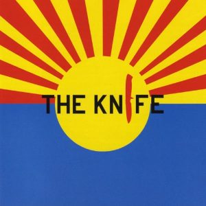 The Knife – The Knife(5024545275223)【24bit／44.1kHz】土耳其区-OppsUnote音乐广场