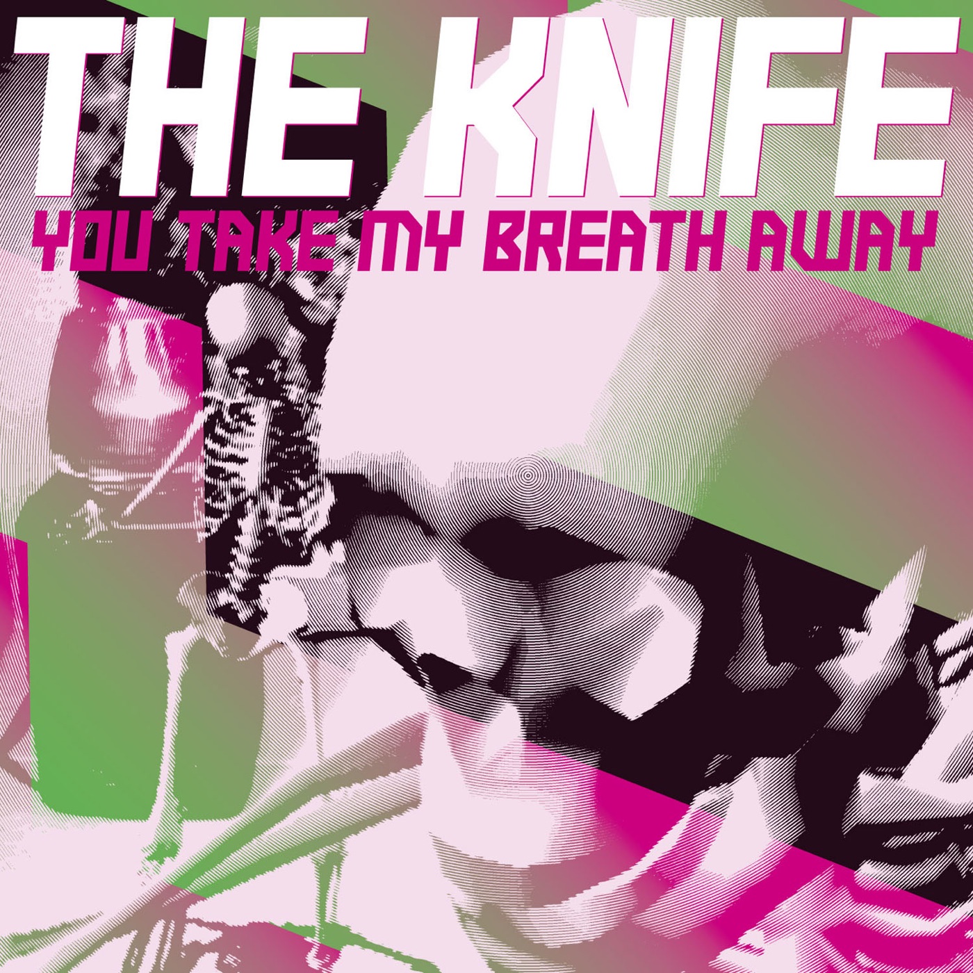 The Knife – You Take My Breath Away (Remixes) – EP(5060236630179)【16bit／44.1kHz】土耳其区-OppsUnote音乐广场