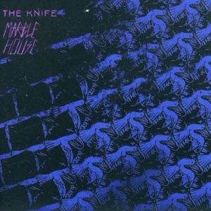 The Knife – Marble House (Remixes)(5060236630216)【16bit／44.1kHz】土耳其区-OppsUnote音乐广场