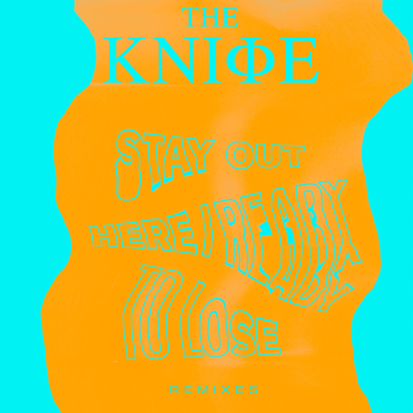 The Knife – Ready to Lose／Stay Out Here Remixes(5414939806872)【16bit／44.1kHz】土耳其区-OppsUnote音乐广场