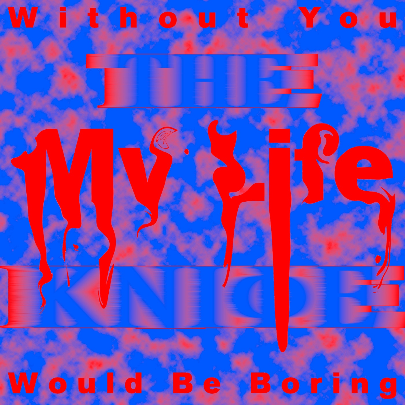 The Knife – Without You My Life Would Be Boring (Remixes) – EP(5051083081818)【16bit／44.1kHz】土耳其区-OppsUnote音乐广场
