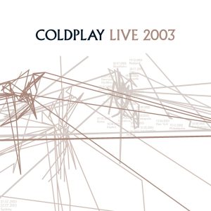 Coldplay – Live 2003(0724359534558)【16bit／44.1kHz】土耳其区-OppsUnote音乐广场