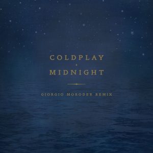 Coldplay – Midnight (Giorgio Moroder Remix) – Single(825646282807)【16bit／44.1kHz】土耳其区-OppsUnote音乐广场
