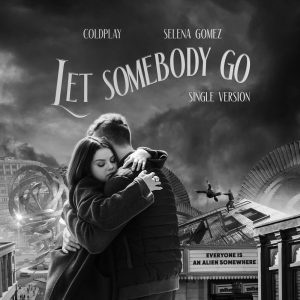 Coldplay – Let Somebody Go (Single Version) – Single(190296198755)【24bit／48.0kHz】土耳其区-OppsUnote音乐广场