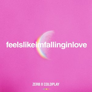 Coldplay – feelslikeimfallinginlove (Zerb x Coldplay) – Single(5021732453785)【24bit／48.0kHz】土耳其区-OppsUnote音乐广场
