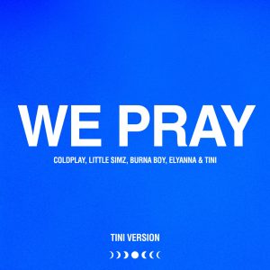Coldplay – WE PRAY (TINI Version) – Single(5021732481627)【24bit／48.0kHz】土耳其区-OppsUnote音乐广场