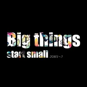 Jony J – Big Things Start Small – Single(3616845599462)【16bit／44.1kHz】台湾区-OppsUnote音乐广场