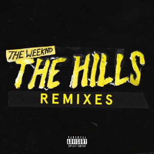 The Weeknd – The Hills Remixes – SingleⒺ(00602547651839)【24bit／44.1kHz】土耳其区-OppsUnote音乐广场